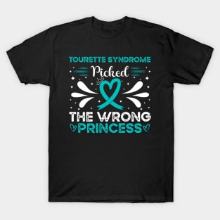 Tourette Syndrome Picked The Wrong Princess T-Shirt